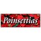 Signmission POINSETTIAS BANNER SIGN christmas xmas x-mas plants flowers holiday B-72 Poinsettias - alternate 1